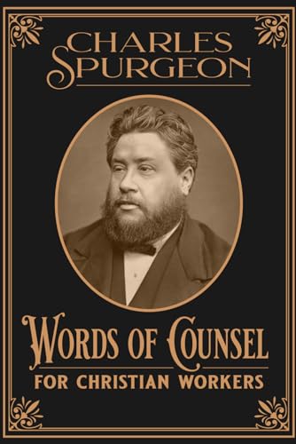 Words Of Counsel For Christian Workers Words Of Counsel For Christian Workers von Independently published