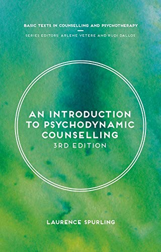 An Introduction to Psychodynamic Counselling (Basic Texts in Counselling and Psychotherapy)