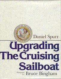 Spurr's Boatbook: Upgrading the Cruising Sailboat