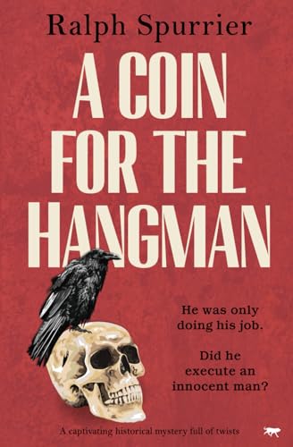 A Coin for the Hangman: A captivating historical mystery full of twists von Bloodhound Books