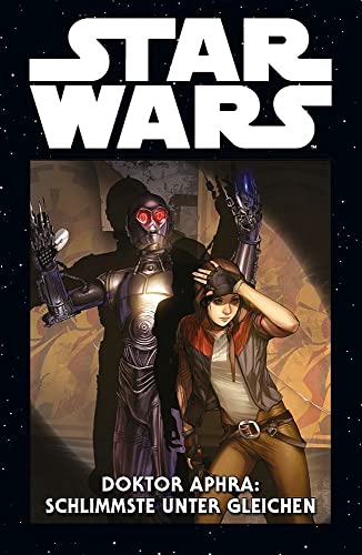 Star Wars Marvel Comics-Kollektion: Bd. 50: Doktor Aphra: Schlimmste unter gleichen Star Wars Marvel Comics-Kollektion: Bd. 50: Doktor Aphra: Schlimmste unter gleichen