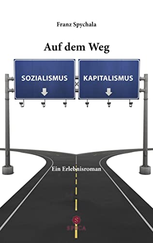 Auf dem Weg zum …: Sozialismus – Kapitalismus
