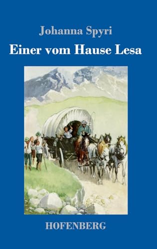 Einer vom Hause Lesa Einer vom Hause Lesa von Hofenberg