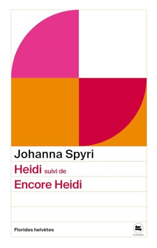 Heidi, suivi de Encore Heidi von FLORIDES HELVET