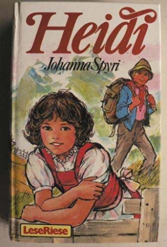Heidi ( LeseRiese). Eine Geschichte für Kinder und solche, die Kinder liebhaben