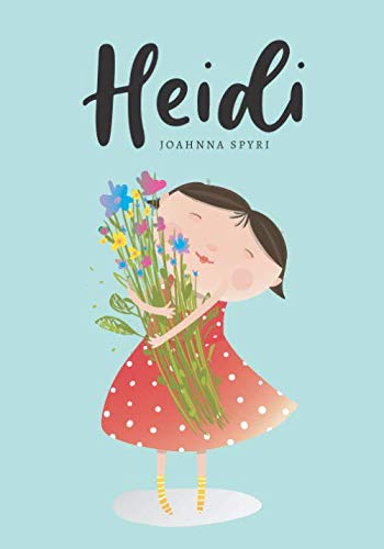 Heidi (Spanish Edition) Spanish Version: Clásicos infantiles | Johanna Spyri