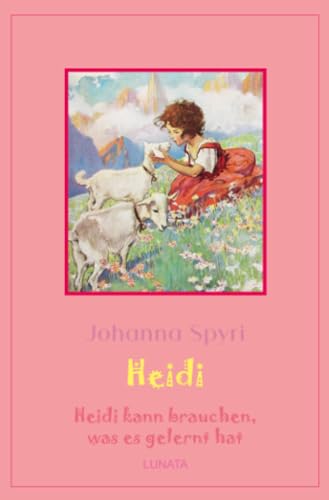 Heidi kann brauchen, was es gelernt hat: Heidi Band 2 Heidi kann brauchen, was es gelernt hat: Heidi Band 2