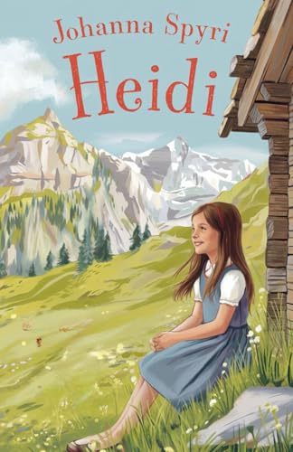 Heidi: A Heartwarming Tale of Adventure, Friendship, and the Healing Power of Nature Heidi: A Heartwarming Tale of Adventure, Friendship, and the Healing Power of Nature von Independently published