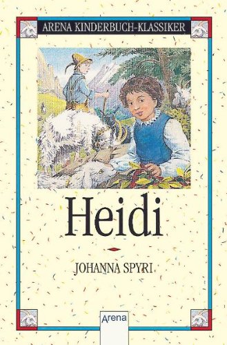 Heidi: Heidis Lehr- und Wanderjahre. In neuer Rechtschreibung Heidi: Heidis Lehr- und Wanderjahre. In neuer Rechtschreibung