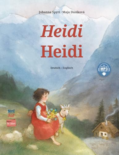 Heidi (Deutsch-Englisch): Zweisprachiges Kinderbuch mit MP3-Hörbuch zum Herunterladen Heidi (Deutsch-Englisch): Zweisprachiges Kinderbuch mit MP3-Hörbuch zum Herunterladen