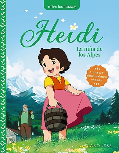 Heidi. La niña de los Alpes (LAROUSSE - Infantil / Juvenil - Castellano - A partir de 5/6 años)