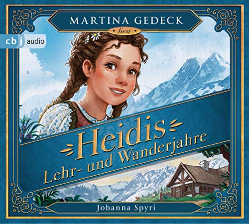 Heidis Lehr- und Wanderjahre: Nostalgie für Kinder Heidis Lehr- und Wanderjahre: Nostalgie für Kinder