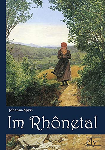 Im Rhonetal von Europaischer Literaturverlag