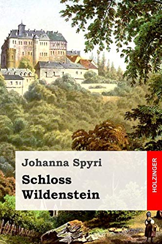 Schloss Wildenstein Schloss Wildenstein von Independently Published