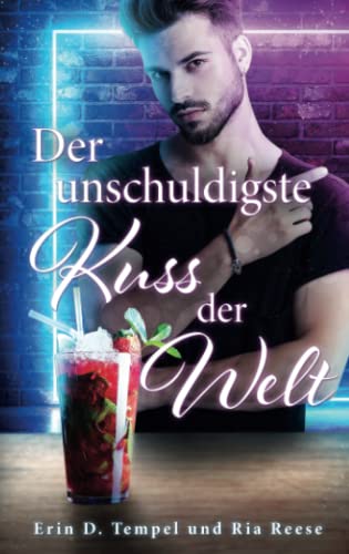 Der unschuldigste Kuss der Welt: A Gay Romance
