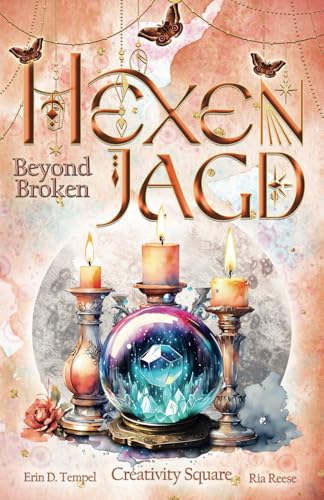 Hexenjagd: Beyond Broken: Band 4 (Hexenjagd Serie, Band 4)