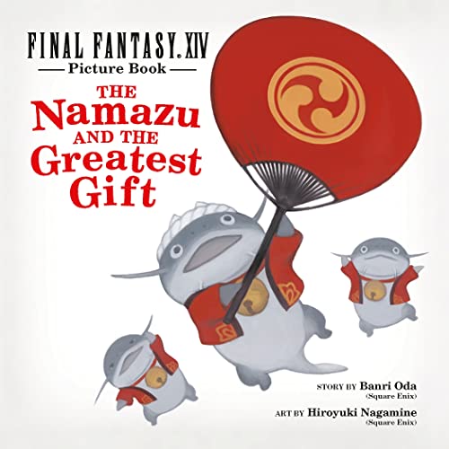 Final Fantasy XIV Picture Book: The Namazu and the Greatest Gift von PENGUIN USA