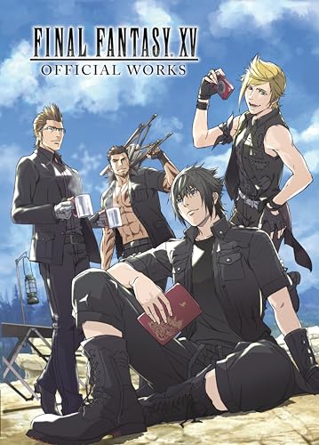 Final Fantasy XV Official Works Final Fantasy XV Official Works
