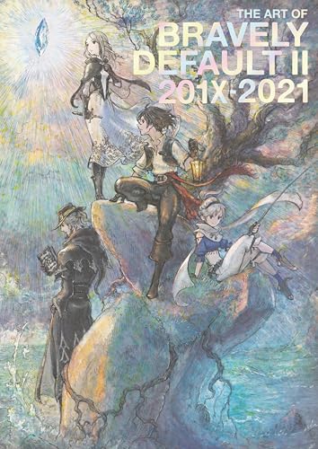 The Art of Bravely Default II: 201x-2021 von Dark Horse Comics,U.S.