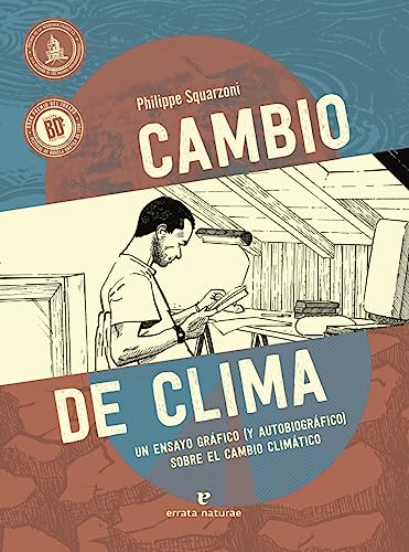 Cambio de clima: Un ensayo gráfico (y autobiográfico) sobre el cambio climático