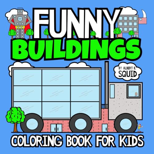 Funny Buildings: Coloring Book For Kids (The Baby Squid Series: Architecture Books For Kids Under 8) von Square Root Of Squid Publishing