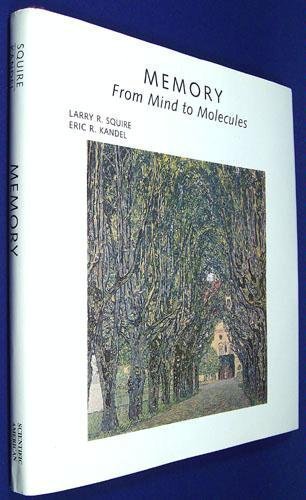 Memory: From Mind to Molecules (Scientific American Library)