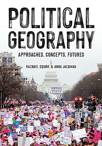 Political Geography: Approaches, Concepts, Futures von SAGE Publications Ltd