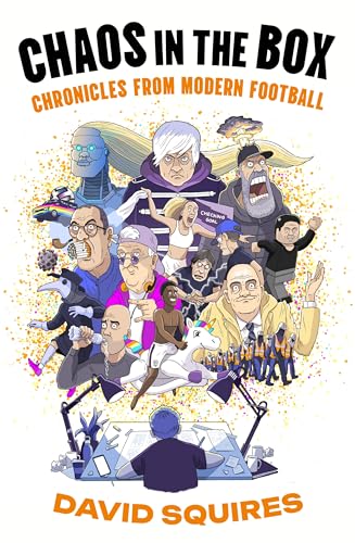 Chaos in the Box: Chronicles from Modern Football von Guardian Faber Publishing