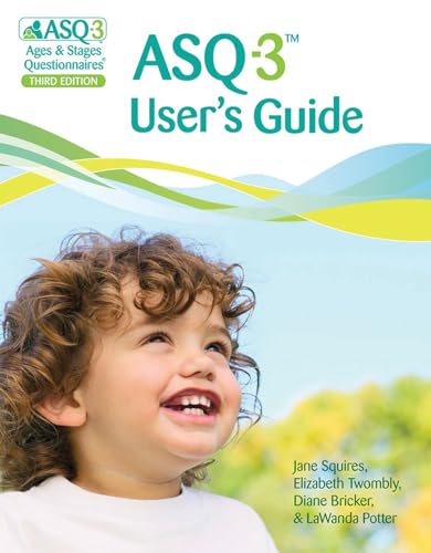 Asq-3(tm) User's Guide: A Parent-Completed Child Monitoring System