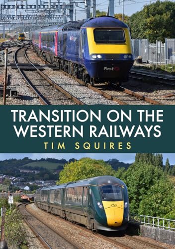 Transition on the Western Railways: Hst to Iet von Amberley Publishing