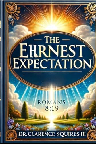 The Earnest Expectation von Independently published