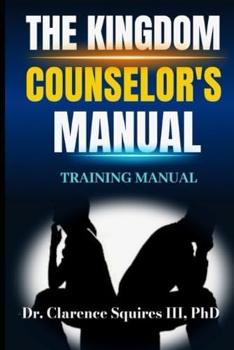 The Kingdom Counselor's Manual von Independently published