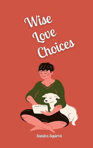 Wise Love Choices von Book Fairy Publishing