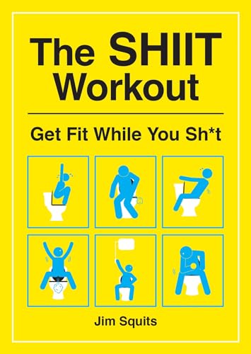 The Shiit Workout: Get Fit While You Sh*t von Summersdale Publishers