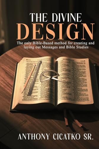THE DIVINE DESIGN: The Bible-Based Method for Creating and Laying out Messages von Mermaid Publishers