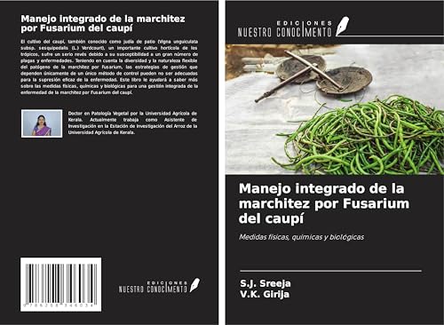 Manejo integrado de la marchitez por Fusarium del caupí: Medidas físicas, químicas y biológicas von Ediciones Nuestro Conocimiento