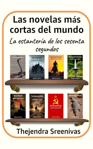 Las novelas más cortas del mundo: La estantería de los sesenta segundos Las novelas más cortas del mundo: La estantería de los sesenta segundos von Independently published