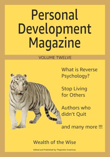 Personal Development Magazine - Volume Twelve: Wealth of the Wise Personal Development Magazine - Volume Twelve: Wealth of the Wise von Independently published