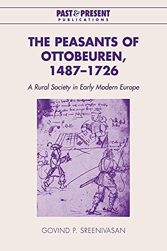 The Peasants of Ottobeuren: A Rural Society in Early Modern Europe (Past and Present Publications)