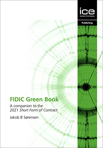 FIDIC Green Book: A Companion to the 2021 Short Form of Contract