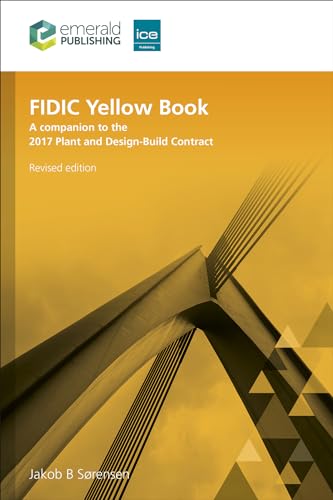 Fidic Yellow Book: A Companion to the 2017 Plant and Design-build Contract von Emerald Publishing Limited