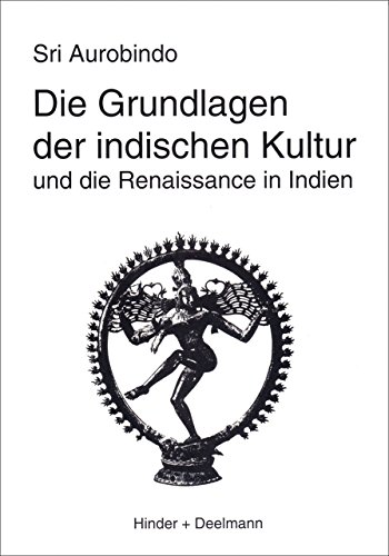 Die Grundlagen der indischen Kultur von Aquamarin; Hinder & Deelmann