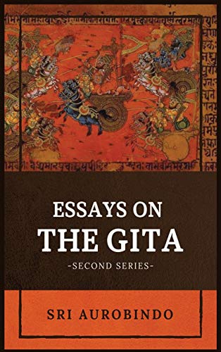 Essays on the GITA: -Second Series-