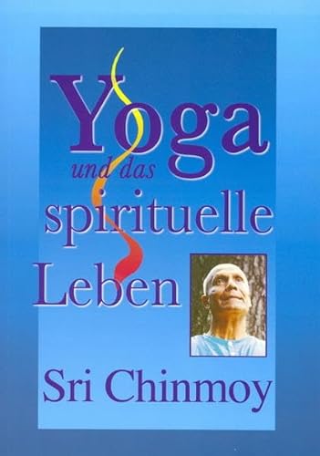 Yoga und das spirituelle Leben