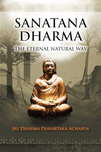 Sanatana Dharma: The Eternal Natural Way