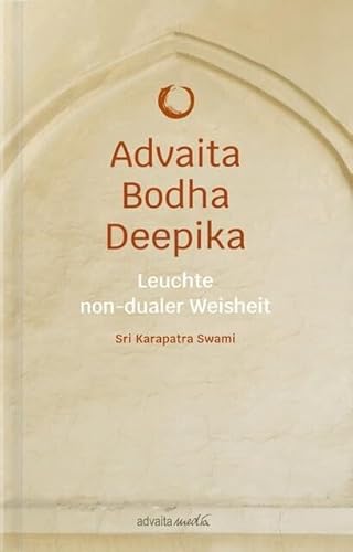 ADVAITA BODHA DEEPIKA: Leuchte non-dualer Weisheit von advaitaMedia