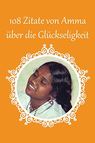 108 Zitate von Amma über die Glückseligkeit