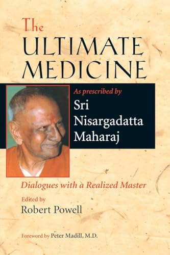 The Ultimate Medicine: Dialogues with a Realized Master von North Atlantic Books