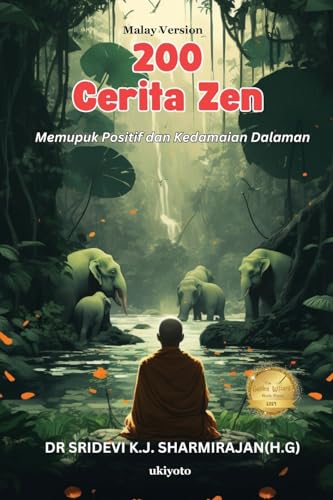200 Zen Stories: Cultivating Positivity and Inner Peace Malay Version von Ukiyoto Publishing
