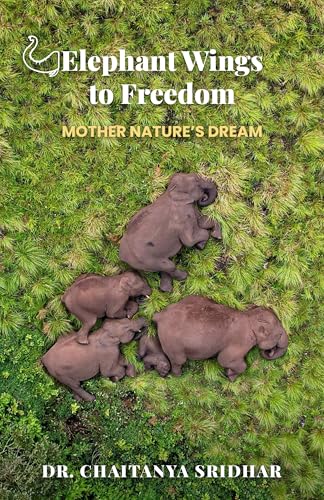Elephant Wings to Freedom: Mother Nature’s Dream von Clever Fox Publishing